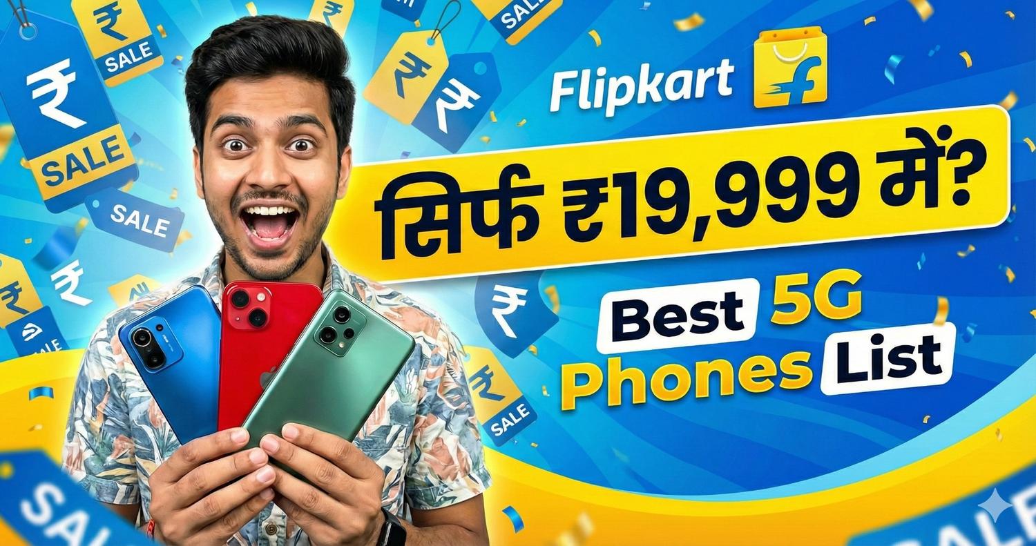 Indian man showing 3 best 5G phones under 20000 rupees in Flipkart sale list.